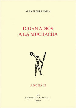 DIGAN ADI�S A LA MUCHACHA