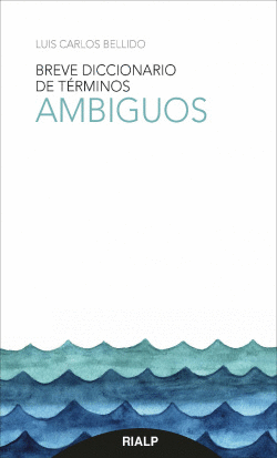 BREVE DICCIONARIO DE T�RMINOS AMBIGUOS
