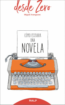 C�MO ESCRIBIR UNA NOVELA