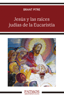 JES�S Y LAS RA�CES JUD�AS DE LA EUCARIST�A
