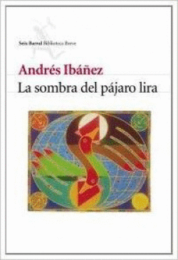 LA SOMBRA DEL P�JARO LIRA