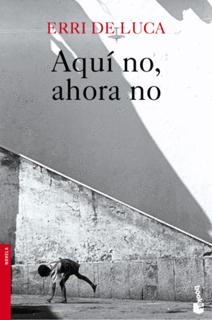 AQU� NO, AHORA NO