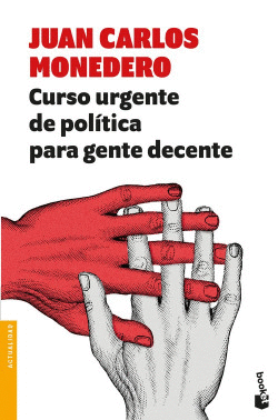 CURSO URGENTE DE POLTICA PARA GENTE DECENTE