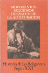 MOVIMIENTOS RELIGIOSOS DERIVADOS DE LA ACULTURACI�N