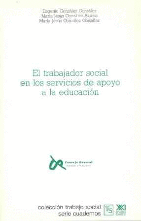 EL TRABAJADOR SOCIAL EN LOS SERVICIOS DE APOYO A LA EDUCACI�N