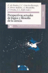 PERSPECTIVAS ACTUALES DE L�GICA Y FILOSOF�A DE LA CIENCIA