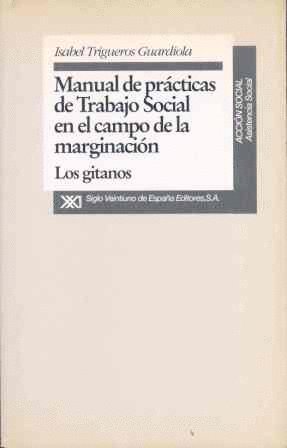 MANUAL DE PR�CTICAS DE TRABAJO SOCIAL EN EL CAMPO DE LA MARGINACI�N