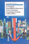 LA BURBUJA INMOBILIARIO-FINANCIERA EN LA COYUNTURA ECON�MICA RECIENTE, (1985-199