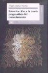 INTRODUCCIN A LA TEORA PRAGMATISTA DEL CONOCIMIENTO