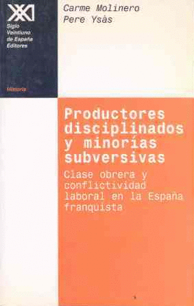 PRODUCTORES DISCIPLINADOS Y MINOR�AS SUBVERSIVAS