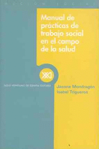 MANUAL DE PR�CTICAS DE TRABAJO SOCIAL EN EL CAMPO DE LA SALUD