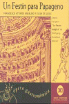 UN FEST�N PARA PAPAGENO