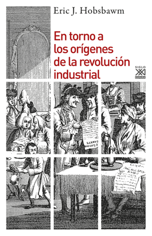 EN TORNO A LOS ORGENES DE LA REVOLUCIN INDUSTRIAL