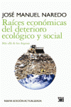 RACES ECONMICAS DEL DETERIORO ECOLGICO Y SOCIAL
