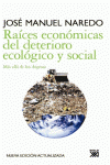 RA�CES ECON�MICAS DEL DETERIORO ECOL�GICO Y SOCIAL