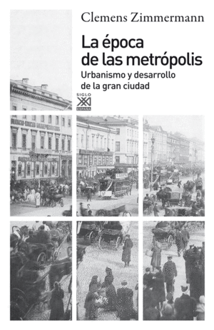 LA �POCA DE LAS METR�POLIS