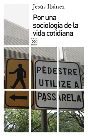 POR UNA SOCIOLOG�A DE LA VIDA COTIDIANA