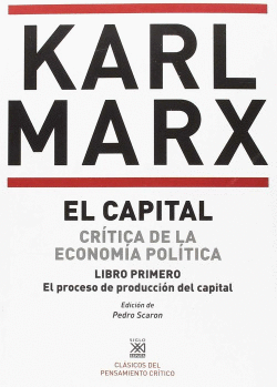 CAPITAL LIBRO PRIMERO. PROCESO PRODUCCI�N DEL CAPITAL