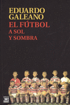 EL FTBOL A SOL Y SOMBRA