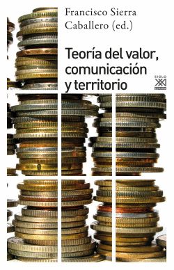 TEOR�A DEL VALOR, COMUNICACI�N Y TERRITORIO