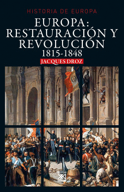 EUROPA: RESTAURACI�N Y REVOLUCI�N