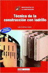 T�CNICA DE LA CONSTRUCCI�N CON LADRILLO