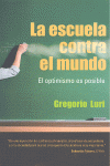 LA ESCUELA CONTRA EL MUNDO