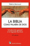 LA BIBLIA COMO PALABRA DE DIOS: INTRODUCCIN GENERAL A LA SAGRADA ESCRITURA
