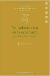 YO TODAV�A CREO EN LA ESPERANZA