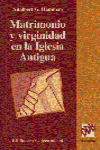MATRIMONIO Y VIRGINIDAD EN LA IGLESIA ANTIGUA