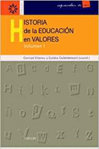 HISTORIA DE LA EDUCACI�N EN VALORES - VOL.I