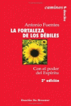 LA FORTALEZA DE LOS DBILES. CON EL PODER DEL ESPRITU