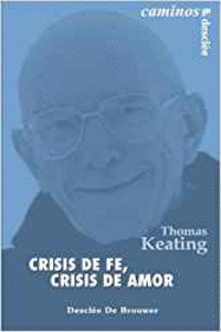 CRISIS DE FE, CRISIS DE AMOR