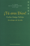 TU ERES DIOS!