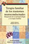 TERAPIA FAMILIAR DE LOS TRASTORNOS NEUROCONDUCTUALES. INTEGRACIN DE LA NP Y TF