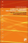 EL RETO DEL EQUILIBRIO:VIDA PERSONAL Y PROFESIONAL. UNA GU�A PRACTICA