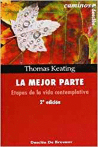 LA MEJOR PARTE. ETAPAS DE LA VIDA CONTEMPLATIVA
