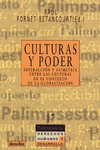 CULTURAS Y PODER. INTERACCION Y ASIMETR�A ENTRE LAS CULTURAS EN EL CONTEXTO DE L