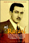 MI RAFAEL, EL BEATO RAFAEL ARN�IZ, SEG�N EL P. TE�FILO SANDOVAL, SU CONFESOR, IN