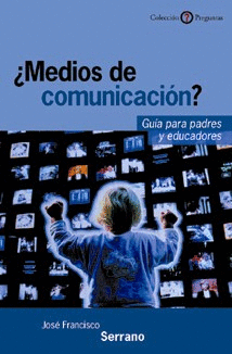 �MEDIOS DE COMUNICACI�N? GU�A PARA PADRES Y EDUCADORES