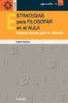 ESTRATEGIAS PARA FILOSOFAR EN EL AULA. RELATOS BREVES PARA LA REFLEXIN