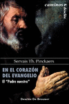 EN EL CORAZ�N DEL EVANGELIO. EL PADRE NUESTRO