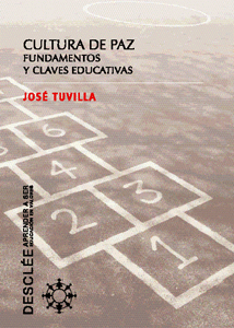 CULTURA DE PAZ. FUNDAMENTOS Y CLAVES EDUCATIVAS