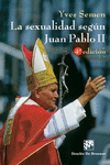 LA SEXUALIDAD SEG�N JUAN PABLO II