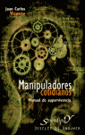 MANIPULADORES COTIDIANOS. MANUAL DE SUPERVIVENCIA