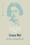 SIMONE WEIL. ACCI�N Y CONTEMPLACI�N