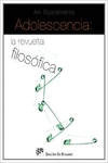 ADOLESCENCIA: LA REVUELTA FILOS�FICA