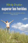 SUPERAR LAS HERIDAS. ALTERNATIVAS SANAS A LO QUE LOS DEM�S NOS HACEN O DEJAN DE