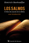 LOS SALMOS. EL LIBRO DE ORACI�N DE LA BIBLIA
