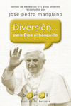 DIVERSI�N... PERO DIOS AL BANQUILLO